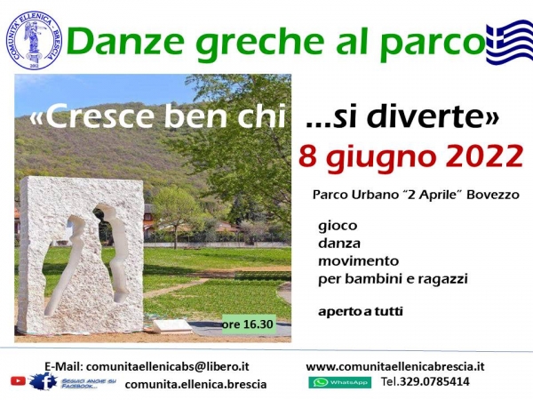 2022  Danze greche al parco  "Cresce bene chi... si diverte" mercoled&igrave;  8 giugno
